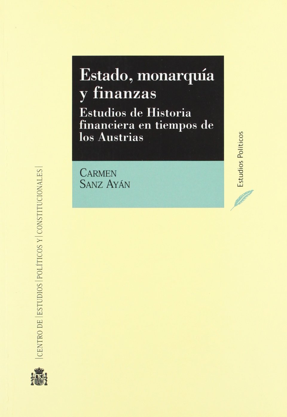 Portada del libro: Estado, monarquía y finanzas. Estudios de Historia financiera en tiempos de los Austrias
