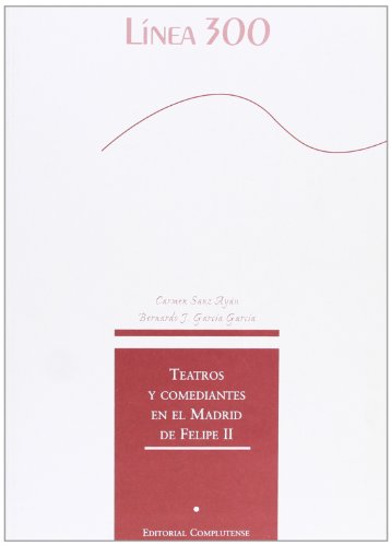 Portada del libro: Teatros y comediantes en el Madrid de Felipe II